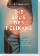 Die Spur des Pelikans