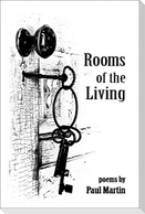 Rooms of the Living