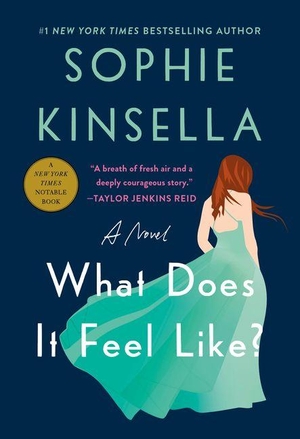 Kinsella, Sophie. What Does It Feel Like?. Random House Publishing Group, 2026.