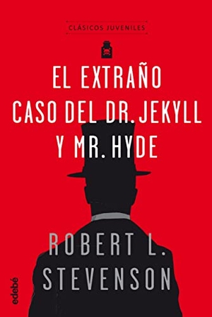 Stevenson, Robert Louis. El extraño caso del Dr. Jekyll y Mr. Hyde. Editorial Edebé, 2018.