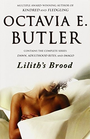 Butler, Octavia E. Lilith's Brood. Hachette Book Group, 2000.