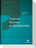 Praxis des Personengesellschaftsrechts