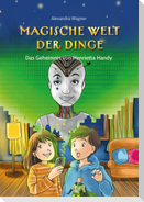 Magische Welt der Dinge (Bd. 2): Das Geheimnis von Henrietta Handy