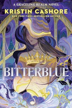 Cashore, Kristin. Bitterblue. Penguin Young Readers Group, 2013.