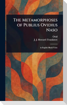 The Metamorphoses of Publius Ovidius Naso