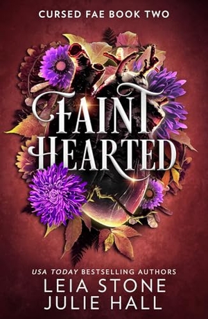 Stone, Leia / Julie Hall. FAINT HEARTED_CURSED FAE2 PB. Harper Collins Publishers - UK Wholesale Acct, 2024.
