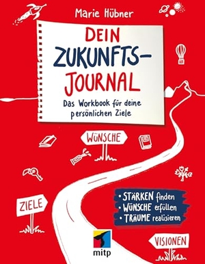Hübner, Marie (Hrsg.). Dein Zukunftsjournal - Das Workbook für deine persönlichen Ziele. MITP Verlags GmbH, 2026.