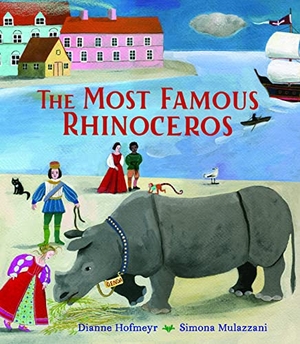 Hofmeyr, Dianne / Simona Mulazzani. The Most Famous Rhinoceros. Otter-Barry Books, 2024.