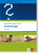 Die christliche Antwort auf die Gottesfrage. Ausgabe für Nordrhein-Westfalen
