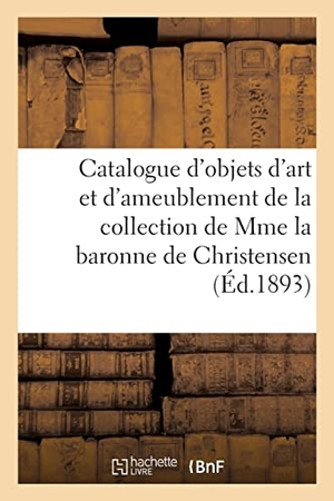 Bloche, Arthur. Catalogue d'objets d'art et d'ameublement, époques Louis XV et Louis XVI, mobilier en bois sculpté. Hachette Livre, 2022.