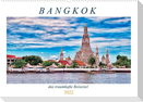 Bangkok das traumhafte Reiseziel (Wandkalender 2022 DIN A2 quer)