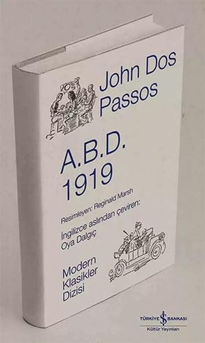 Dos Passos, John. ABD II 1919 Ciltli. Türkiye Is Bankasi Kültür Yayinlari, 2012.