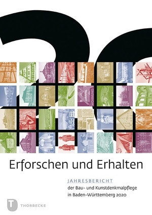 Erforschen und Erhalten - Jahresbericht der Bau- und Kunstdenkmalpflege in Baden-Württemberg 2020. Thorbecke Jan Verlag, 2021.