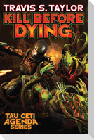 Kill Before Dying