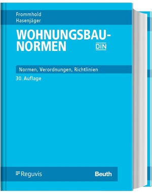 Frommhold, Hanns / Siegfried Hasenjäger. Wohnungsbau-Normen - Normen - Verordnungen - Richtlinien. Reguvis Fachmedien GmbH, 2023.
