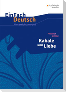 Kabale und Liebe. EinFach Deutsch Unterrichtsmodelle