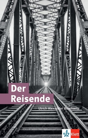 Boschwitz, Ulrich Alexander. Der Reisende - Roman. Klett Sprachen GmbH, 2021.
