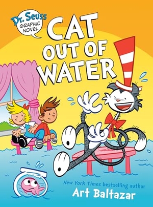 Baltazar, Art. Dr. Seuss Graphic Novel: Cat Out of Water - A Cat in the Hat Story. Random House Children's Books, 2024.
