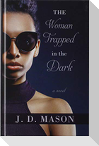 The Woman Trapped in the Dark