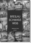 BRESLAU SCHWARZWEIß (Wandkalender 2022 DIN A4 hoch)