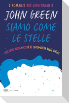 Siamo come le stelle. Cercando Alaska-Città di carta-Colpa delle stelle