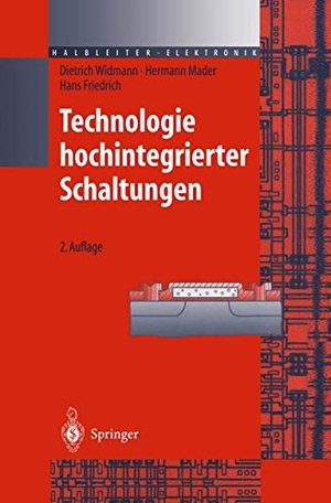 Widmann, Dietrich / Friedrich, Hans et al. Technologie hochintegrierter Schaltungen. Springer Berlin Heidelberg, 1996.