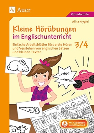 Krygiel, Alina. Kleine Hörübungen im Englischunterricht 3/4 - Einfache Arbeitsblätter fürs erste Hören und Verstehen von englischen Sätzen und kleinen Texte (3. und 4. Klasse). Auer Verlag i.d.AAP LW, 2021.