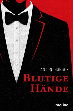 Hunger, Anton. Blutige Hände - Roman. Molino GmbH, 2026.