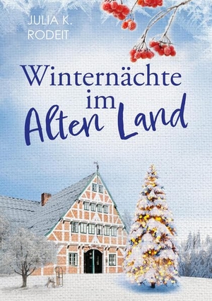 Rodeit, Julia K.. Winternächte im Alten Land. Autaria, 2026.