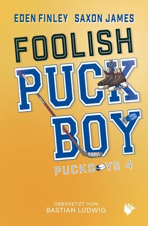 Finley, Eden / Saxon James. Foolish Puckboy. Second Chances Verlag, 2026.