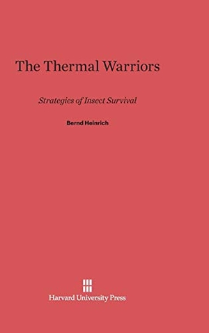 Heinrich, Bernd. The Thermal Warriors - Strategies of Insect Survival. Harvard University Press, 2014.