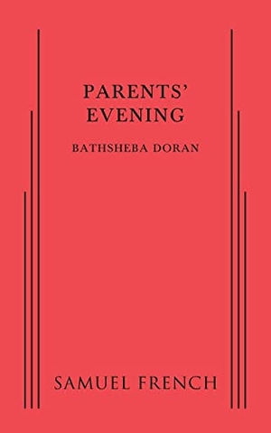 Doran, Bathsheba. Parents' Evening. Concord Theatricals, 2015.