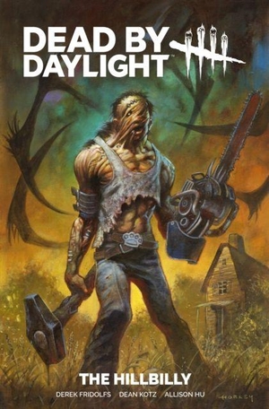 Fridolfs, Derek. Dead By Daylight: The Hillbilly. Titan Books Ltd, 2026.
