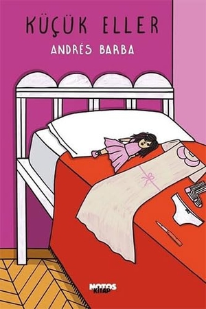 Barba, Andres. Kücük Eller. Notos Kitap, 2021.