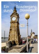 Ein Spaziergang durch Düsseldorf (Wandkalender 2024 DIN A2 hoch), CALVENDO Monatskalender