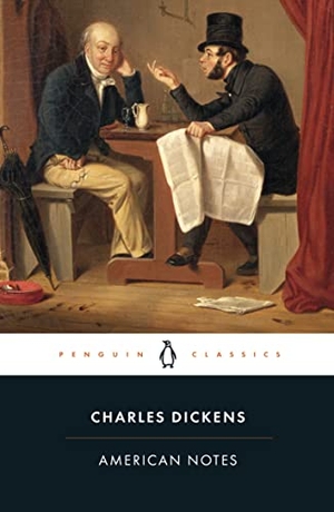 Dickens, Charles. American Notes. Penguin Books Ltd, 2000.