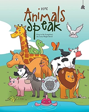 Dime. Animals Speak. Publishing Services Consortium, LLC (Psc), 2021.