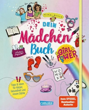 Busch, Nikki. #buch4you: Dein Mädchenbuch: Girlpower - Tipps & Ideen für Körper, Gesundheit und innere Stärke | Eintragbuch mit Antworten auf wichtige Mädchenfragen. Carlsen Verlag GmbH, 2022.