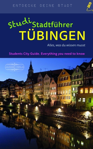StudiStadtführer Tübingen - Alles, was du wissen musst. Lauinger Verlag, 2022.