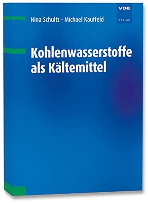 Schultz, Nina. Kohlenwasserstoffe als Kältemittel - Kälteanlagen und Wärmepumpen mit Propan, Propen, Isobutan. Vde Verlag GmbH, 2026.