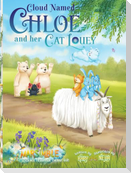 Cloud Named Chloe and Her Cat Louey