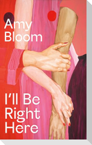 I'll Be Right Here