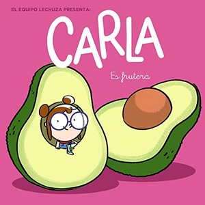 Equipo Lechuza. Carla es frutera. ANAYA INFANTIL Y JUVENIL, 2020.