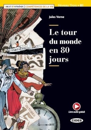 Verne, Jules. Le tour du monde en 80 jours. Lektüre + Audio-CD + Audio-App. Klett Sprachen GmbH, 2018.