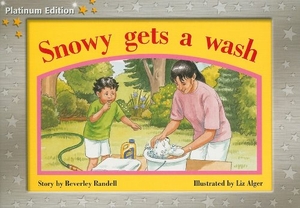 Randell. Snowy Gets a Wash - Individual Student Edition Yellow (Levels 6-8). Houghton Mifflin, 2004.