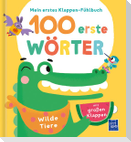 Mein erstes Klappen-Fühlbuch - 100 erste Wörter - Wilde Tiere