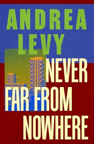 Levy, Andrea. Never Far from Nowhere. Headline, 1996.
