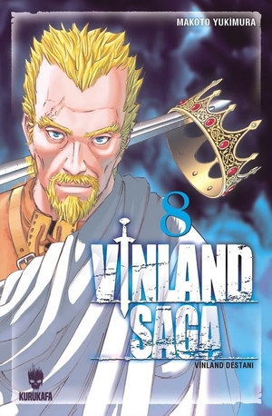 Yukimura, Makoto. Vinland Saga - Vinland Destani 8. Kurukafa Yayinevi, 2025.
