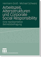 Arbeitszeit, Altersstrukturen und Corporate Social Responsibility