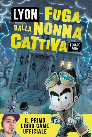 Lyon. Fuga dalla nonna cattiva. Escape book. Nord-Sud, 2026.